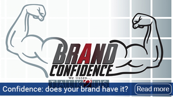 Confidence: does your brand have it?