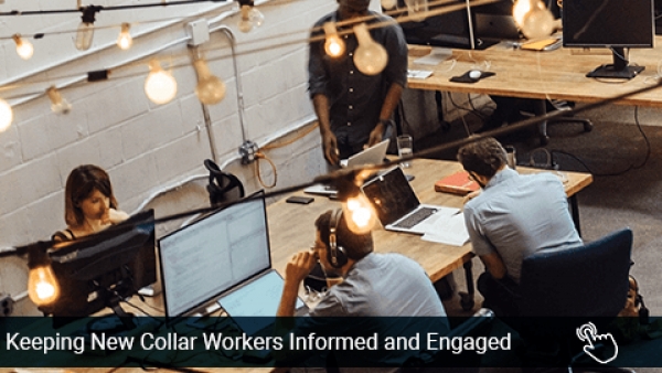 Keeping New Collar Workers Informed and Engaged